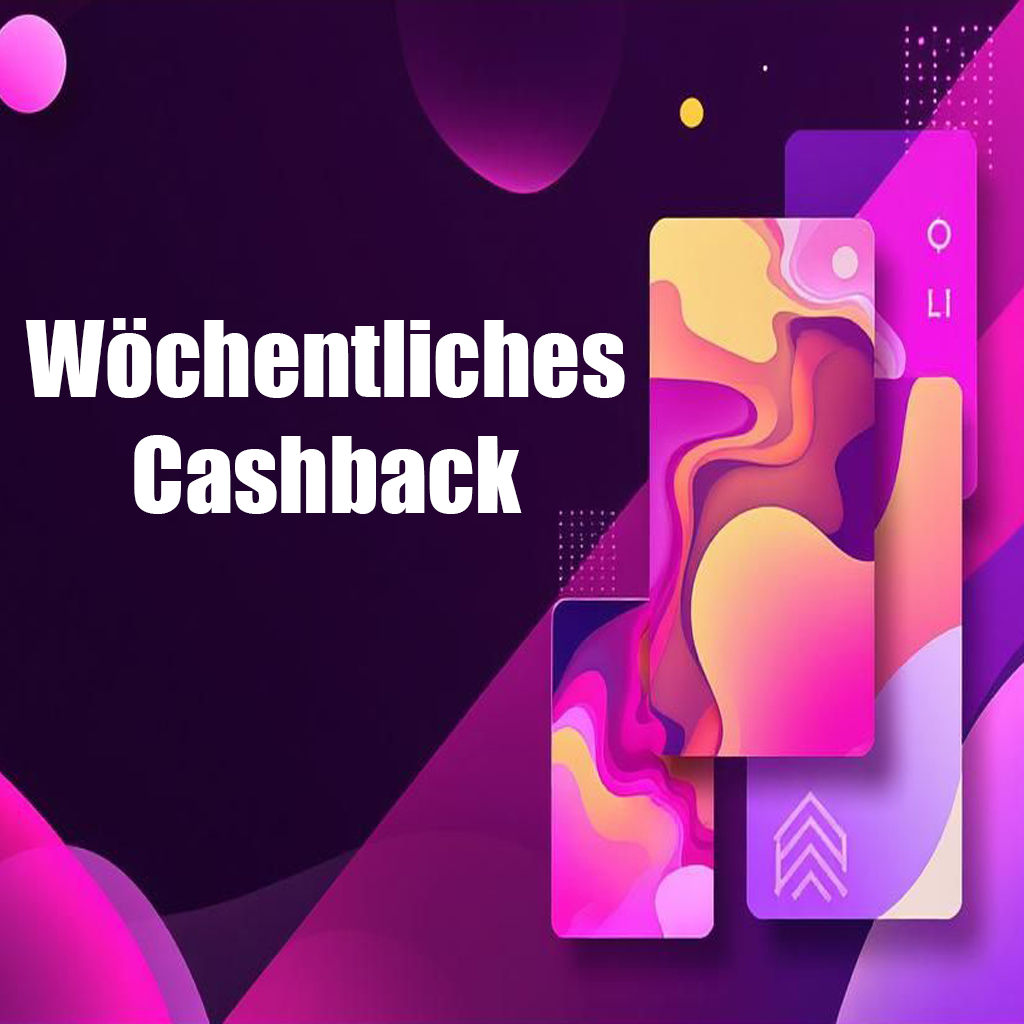 Wöchentliches Cashback